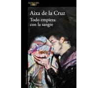 Todo empieza con la sangre / Everything Begins with Blood