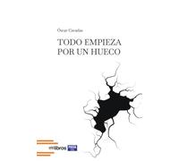 Todo empieza por un hueco