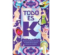 Todo es K De los k-dramas al k-pop: el sueño de un futuro que ya es nuestro - Miriam Hernández Moreno - Grijalbo - ebook (ePub) - Livre
