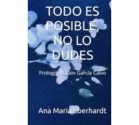 TODO ES POSIBLE, NO LO DUDES: Prologo de Lain García Calvo