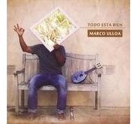 Marco Ulloa - Todo Esta Bien