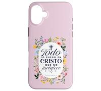 Todo Lo Puedo en Cristo Que Me Fortalece Bible en Espanol Coque pour iPhone 16 Plus