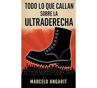 Todo lo que callan sobre la ultraderecha