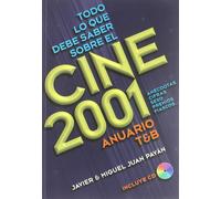 Todo Lo Que Debe Saber Sobre El Cine 2001 : Anuario