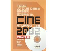 Todo Lo Que Debe Saber Sobre El Cine De 2002 : Anuario Tab