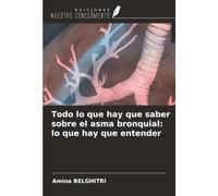 Todo lo que hay que saber sobre el asma bronquial: lo que hay que entender