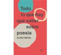 Elena Medel – Todo lo que hay que saber sobre poesía