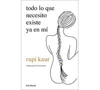todo lo que necesito existe ya en mí