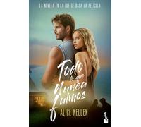 Todo Lo Que Nunca Fuimos. Edición de la Película / All That We Never Were. Movie Tie-In (Deja Que Ocurra 1)