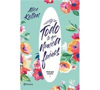 Todo Lo Que Nunca Fuimos - [Livre en VO] Kellen, Alice (Auteur)