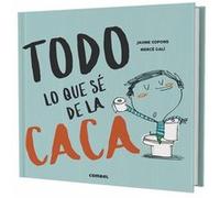 Todo Lo Que S De Ña Caca Copons, Jaume Galí, Merc? (Auteur)