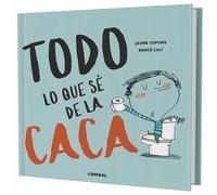Todo lo que sé de la caca / Everything I know about Poop