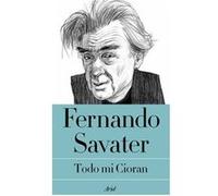 Todo Mi Cioran - [Livre en VO] Savater, Fernando (Auteur)