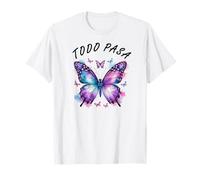 Todo Pasa Butterfly Affirmation inspirante T-Shirt