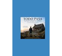 Todo Pasa: Y lo que realmente importa