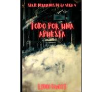 Todo por una apuesta