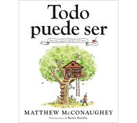 Todo Puede Ser (Just Because Spanish Edition)