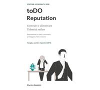 toDO Reputation: Costruire e alimentare l’identità online