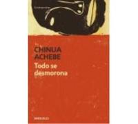 Todo se desmorona/ Things Fall Apart