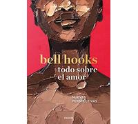 Todo sobre el amor: Nuevas perspectivas