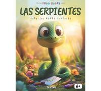 Todo sobre ¡las Serpientes! - Especial niños curiosos: Descubre el fascinante mundo de las serpientes con datos sorprendentes, aventuras educativas, juegos y páginas para colorear