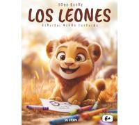 Todo sobre ¡los Leones! - Especial para niños curiosos: Descubre el reino del león con datos fascinantes, aventuras educativas, preguntas divertidas y páginas para colorear