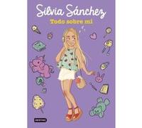 Todo Sobre Mí - [Livre en VO] Sánchez, Silvia (Auteur)