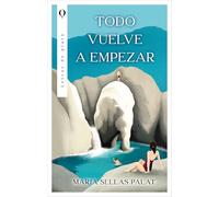 Todo Vuelve a Empezar