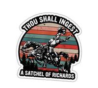TODOLIA Lot de 3 autocollants sarcastiques drôles avec inscription « Thou Shall Ingest a Satchel of Richards », autocollants drôles de chevalier médiéval « Eat a Bag Dicks », cadeaux amusants,