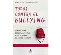 Todos Contra El Bulling Zabay, María, Casado, José Antonio (Auteur)