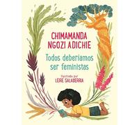 Todos Deberíamos Ser Feministas / We Should All Be Feminists