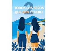 Todos los besos que aún te debo