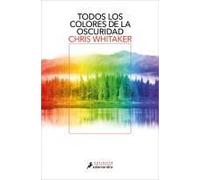 Todos Los Colores De La Oscuridad / All The Colors Of The Dark