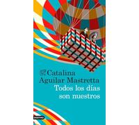 Todos los días son nuestros