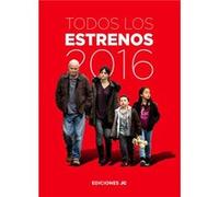 Todos Los Estrenos De 2016 - [Livre en VO] González Rentero, Juán Carlos (Auteur)