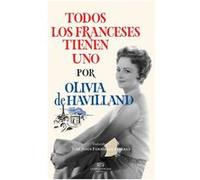 Todos Los Franceses Tienen Uno - [Livre en VO] Havilland, Olivia (Auteur)