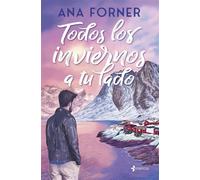 Todos los inviernos a tu lado - Ana Forner - Esencia - ebook (ePub) - Livre