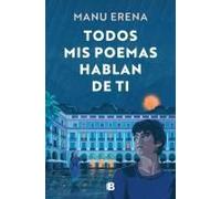 Todos Mis Poemas Hablan De Ti (Edición Cantos Pintados) / All My Poems Speak Of You (Sprayed Edges Edition)