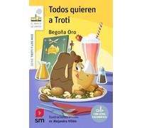 Todos quieren a Troti