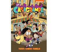 Todos somos familia (Los Casagrande - Una Casa de Locos. Cómic 1)