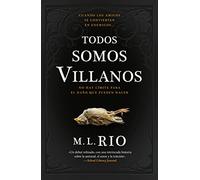 Todos somos villanos / If We Were Villians