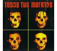 Todos Tus Muertos (1er Album 1988)