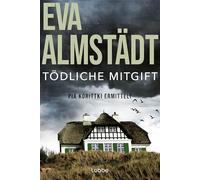 Tödliche Mitgift: Pia Korittkis fünfter Fall. Kriminalroman