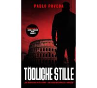 Tödliche Stille: Ein Inspector-Rojo-Krimi - Ein fesselnder Polizei-Thriller voller Spannung und dunkler Geheimnisse