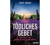 Tödliches Gebet: Ein Fall für Commissaire Campanard