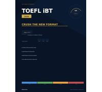 TOEFL iBT 2026: Crush the New Format: Book 1: Foundations & 4 Weeks of Practice