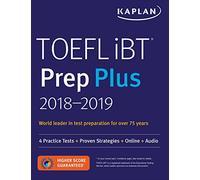 TOEFL iBT Prep Plus 2018-2019: 4 Practice Tests + Proven Strategies + Online + Audio