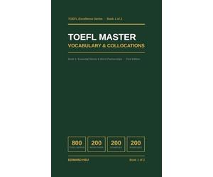 TOEFL Master Vocabulary & Collocations: 200 Essential Words & Word Partnerships for TOEFL iBT Success