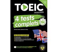 TOEIC : 4 TESTS COMPLETS: nouvelle édition conforme au test TOEIC en vigueur à partir de juin 2018