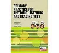 Toeic® Listening And Reading Testprimary Practice For The Toeic® Listening And Reading Test